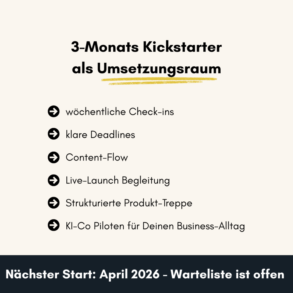 3-Monats Kickstarter Programm für Mütter im Online-Business mit klaren Check-ins, Deadlines, Content-Strategie und Live-Launch Begleitung für echte Umsetzung
